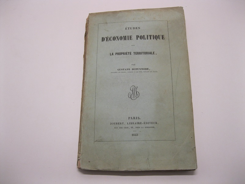 Etudes d'èconomie politique sur la propriètè territoriale.